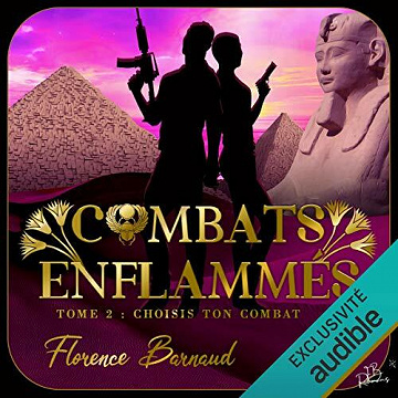 Choisis ton combat: Combats enflammés 2 - Florence Barnaud (2021)