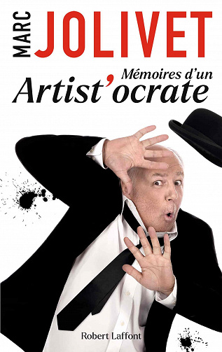 Mémoires d'un artist'ocrate - Marc Jolivet (2021)