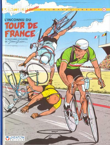 Michel Vaillant (Palmarès inédit) - 6. L'inconnu du Tour de France
