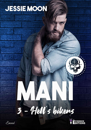 Mani: Hell's bikers, T3 - Jessie Moon (2021)