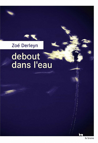Debout dans l'eau - Zoé Derleyn (2021)