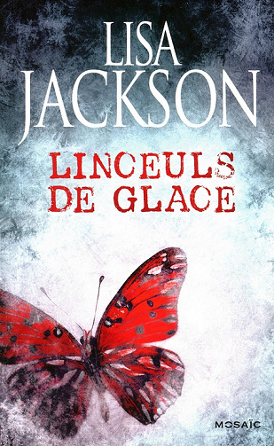 Lisa Jackson - Linceuls de glace