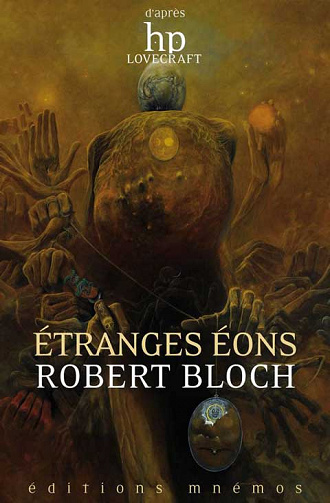 Robert Bloch - Étranges éons
