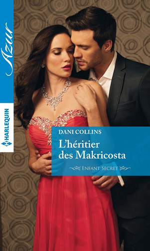 Dani Collins - L'héritier des Makricosta (Azur)