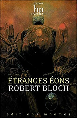 Etranges Eons - Robert Bloch
