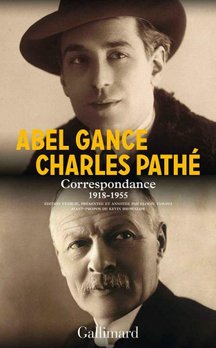 Correspondance (1918-1955) - Abel Gance, Charles Pathé (2021)