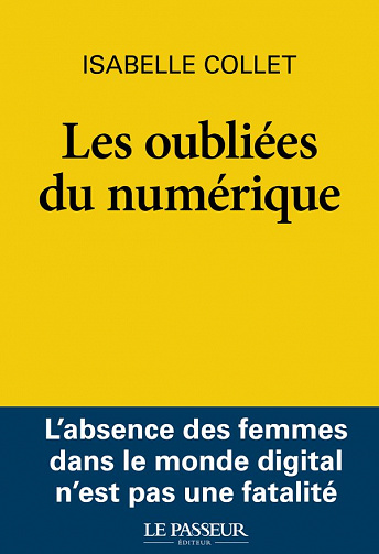 Isabelle Collet - Les oubliées du numérique