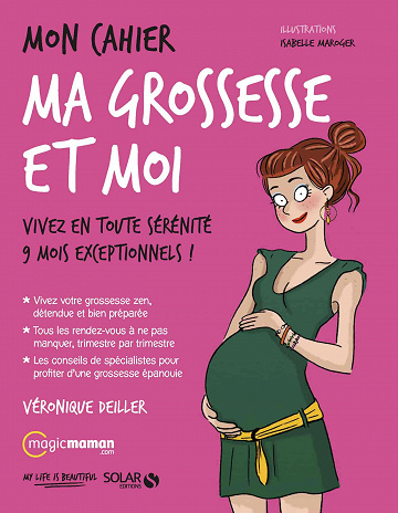 Véronique Deiller - Mon cahier Ma grossesse et moi (2021)