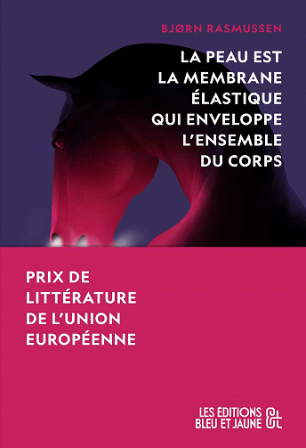 La peau est la membrane élastique qui enveloppe l’ensemble du corps - Bjørn Rasmussen (2021)