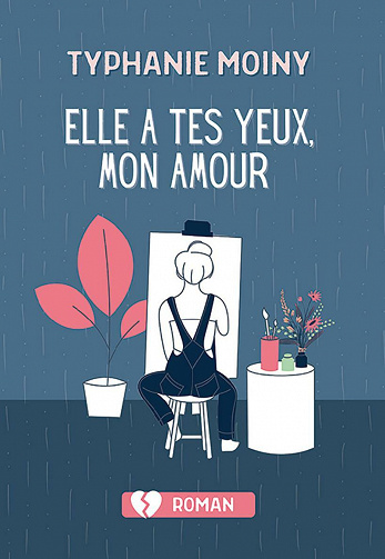Elle a tes yeux, mon amour - Typhanie Moiny (2021)