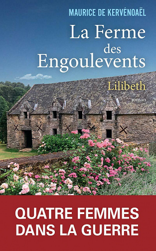 La ferme des engoulevents - tome 1 : Lilibeth - Maurice de Kervenoael (2021)