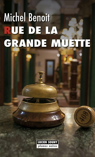 Rue de la grande muette - Michel Benoît (2021)