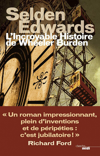 L'incroyable histoire de Wheeler Burden - Selden Edwards