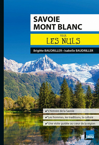 Savoie Mont-Blanc Pour les Nuls - Brigitte Baudriller, Isabelle Baudriller