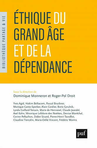 Éthique du grand âge et de la dépendance - Roger-Pol Droit, Dominique Monneron et Collectif (2020)