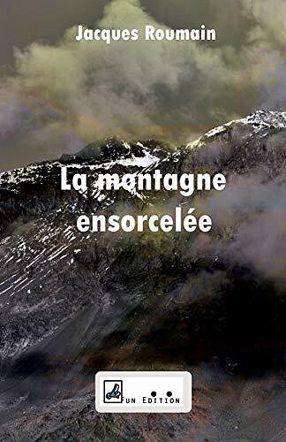 La montagne ensorcelée - Jacques Roumain (2021)