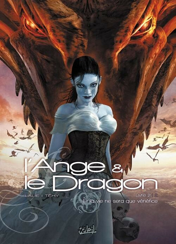 L'ange et le dragon - 2. Livre 2: Et la vie ne sera que vénéfice