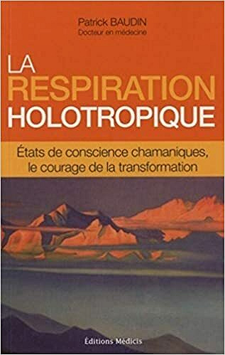 La respiration holotropique - Patrick Baudin
