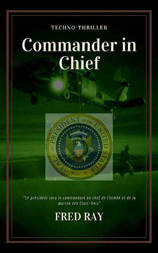 Commander in Chief : version complète (2 tomes) - Fred Ray (2021)