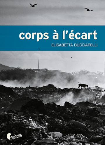 Elisabetta Bucciarelli - Corps à l’écart
