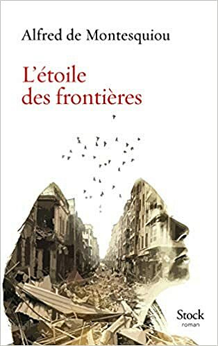 L'étoile des frontières - Alfred de Montesquiou (2021)