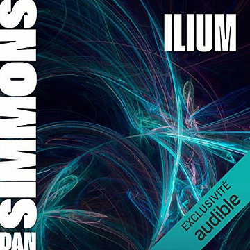 Ilium - Dan Simmons (2020)