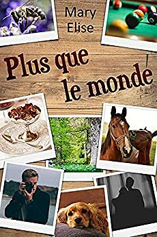 Plus que le monde - Mary Elise (2021)