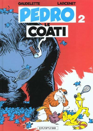 Pedro le coati - 2. Tome 2