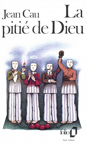 Jean Cau - La pitié de Dieu