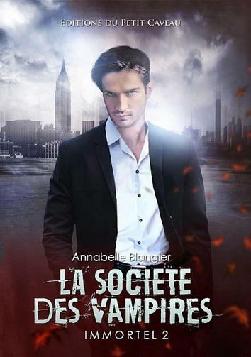 La société des vampires : Immortel - tome 2 - Annabelle Blangier (2021)