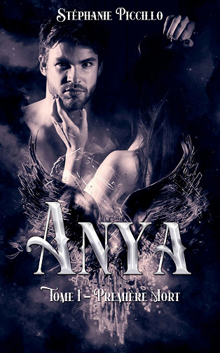 Anya: Tome 1 - Première mort - Stéphanie Piccillo (2021)