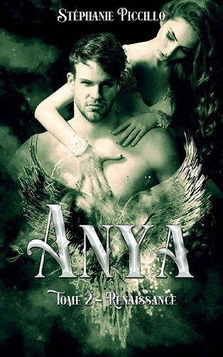 Anya: Tome 2 - Renaissance - Stéphanie Piccillo (2021)