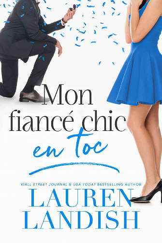 Mon fiancé chic en toc (Série Chic et Toc t. 2) - Lauren Landish (2021)