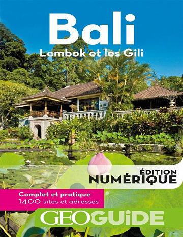 GeoGuide - Bali - Lombok et les Gili - Collectif