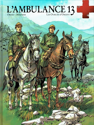 L'ambulance 13 - 7. Les Oubliés d'Orient