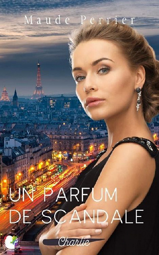 Maude Perrier - Un parfum de scandale (2020)