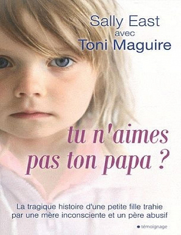 Sally	East & Toni Maguire - Tu n'aimes pas ton papa ?