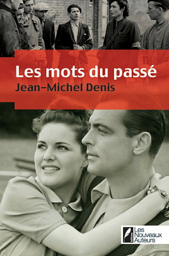 Jean-Michel Denis - Les mots du passé