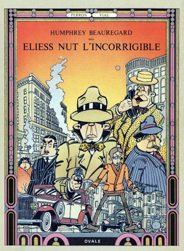 Humphrey Beauregard - Tome 01 - Eliess Nut l'incorrigible
