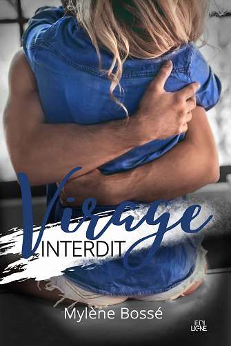 Virage interdit - Mylène Bossé (2021)
