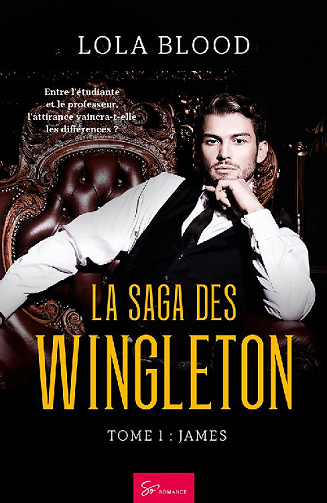 Lola Blood - La Saga des Wingleton, Tome 1: James