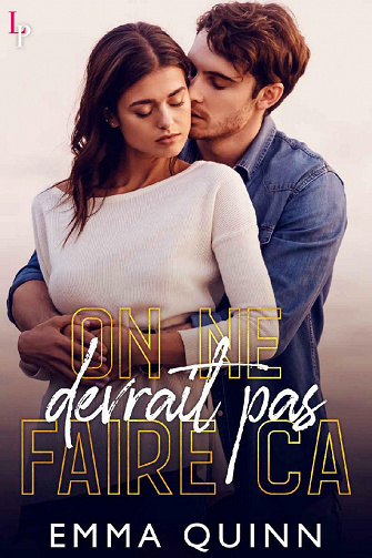 On ne devrait pas faire ça - Emma Quinn (2021)