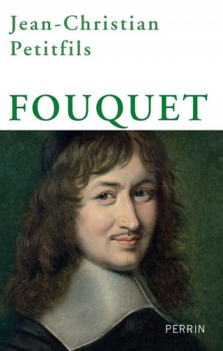 Jean-Christian Petitfils - Fouquet