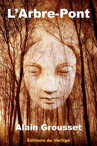 Alain Grousset - L'Arbre-Pont