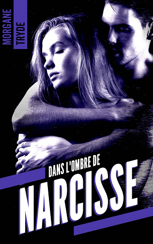 Morgane Tryde - Dans l'ombre de Narcisse (2020)