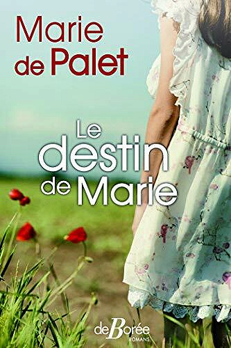 Le destin de Marie - Marie de Palet