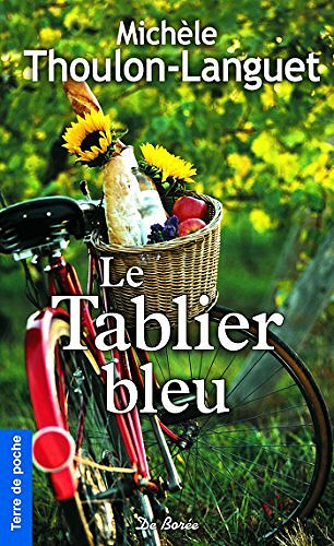Le Tablier bleu - Michèle Thoulon-Languet