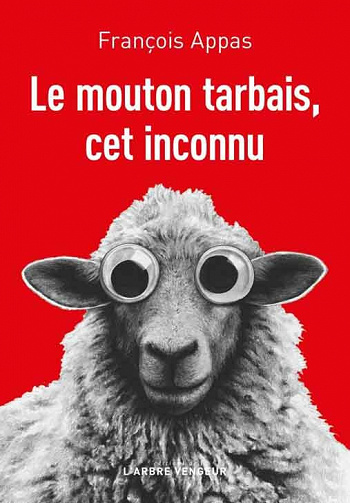Le mouton tarbais, cet inconnu - François Appas (2021)