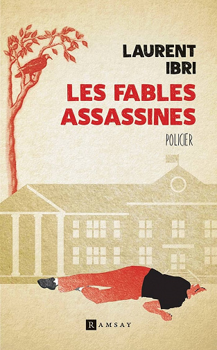 Les fables assassines - Laurent Ibri (2021)