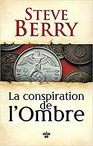 La Conspiration de l'ombre - Steve BERRY (2021)